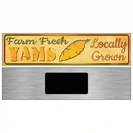 Farm Fresh Yams Novelty Metal Street Sign 6" x 1.5" (KM)