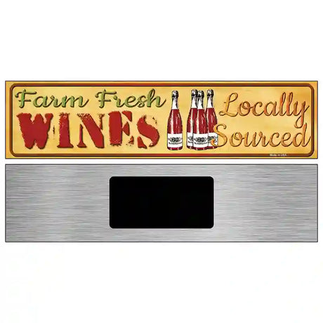 Farm Fresh Wines Novelty Metal Street Sign 6" x 1.5" (KM)