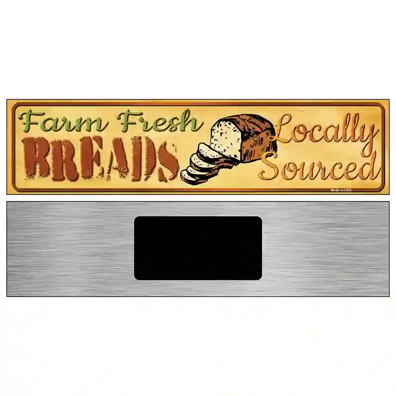 Farm Fresh Breads Novelty Metal Street Sign 6" x 1.5" (KM)