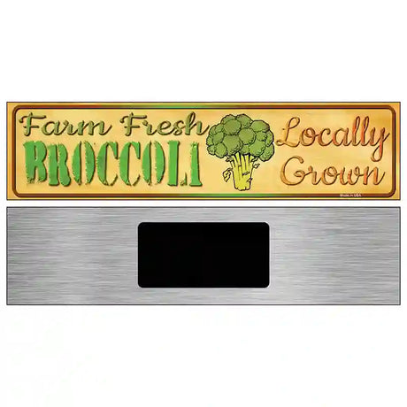 Farm Fresh Broccoli Novelty Metal Street Sign 6" x 1.5" (KM)