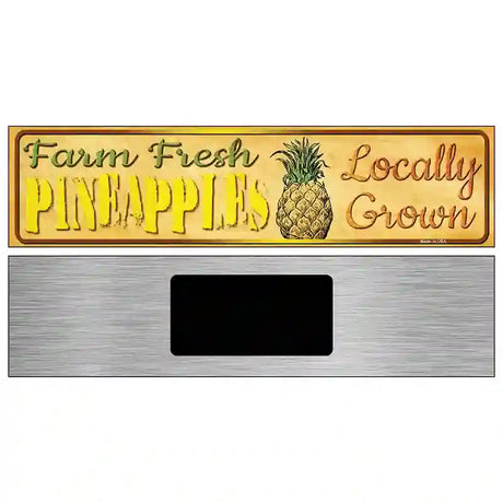 Farm Fresh Pineapples Novelty Metal Street Sign 6" x 1.5" (KM)