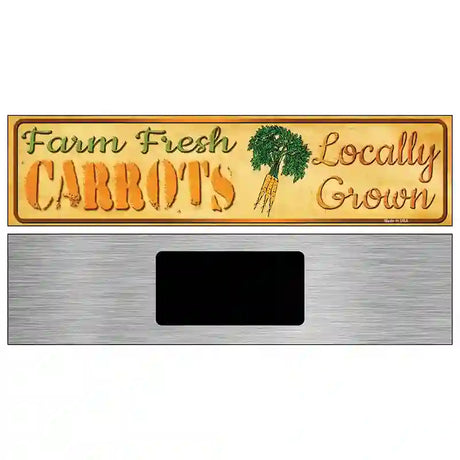 Farm Fresh Carrots Novelty Metal Street Sign 6" x 1.5" (KM)