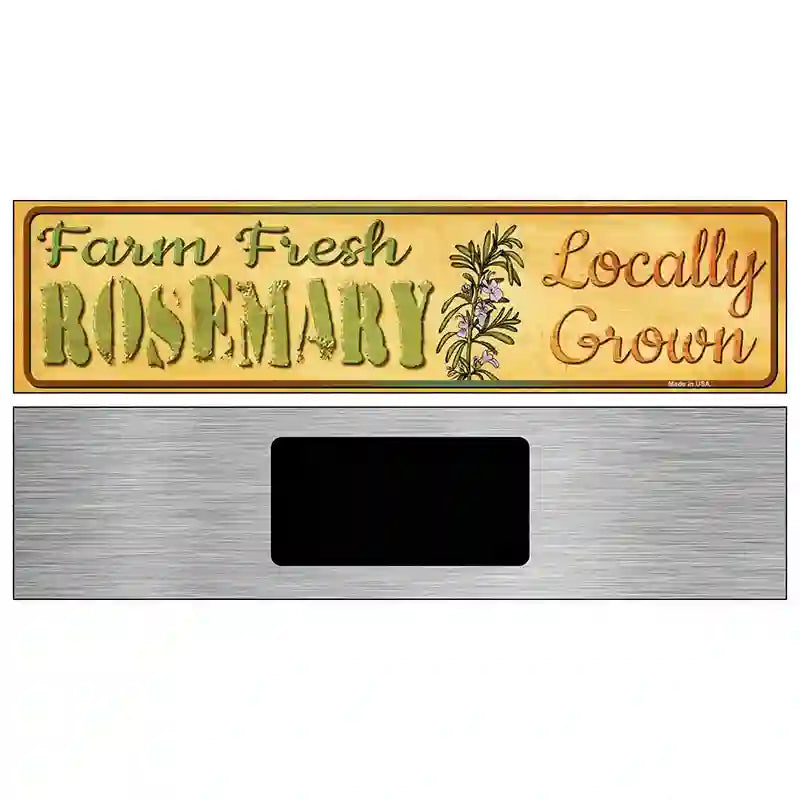 Farm Fresh Rosemary Novelty Metal Street Sign 6" x 1.5" (KM)