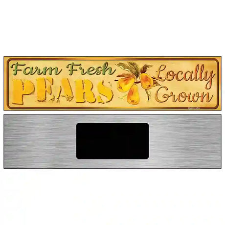 Farm Fresh Pears Novelty Metal Street Sign 6" x 1.5" (KM)