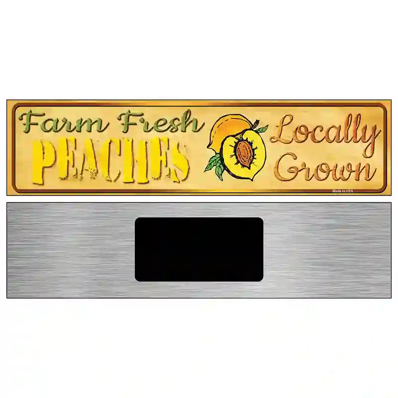 Farm Fresh Peaches Novelty Metal Street Sign 6" x 1.5" (KM)