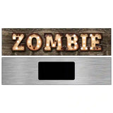 Zombie Bulb Lettering Novelty Metal Street Sign 6" x 1.5" (KM)