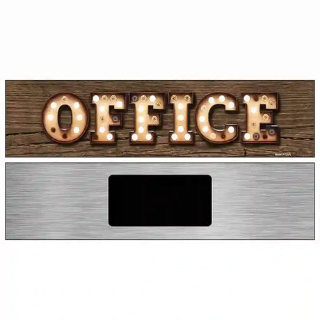 Office Bulb Lettering Novelty Metal Street Sign 6" x 1.5" (KM)