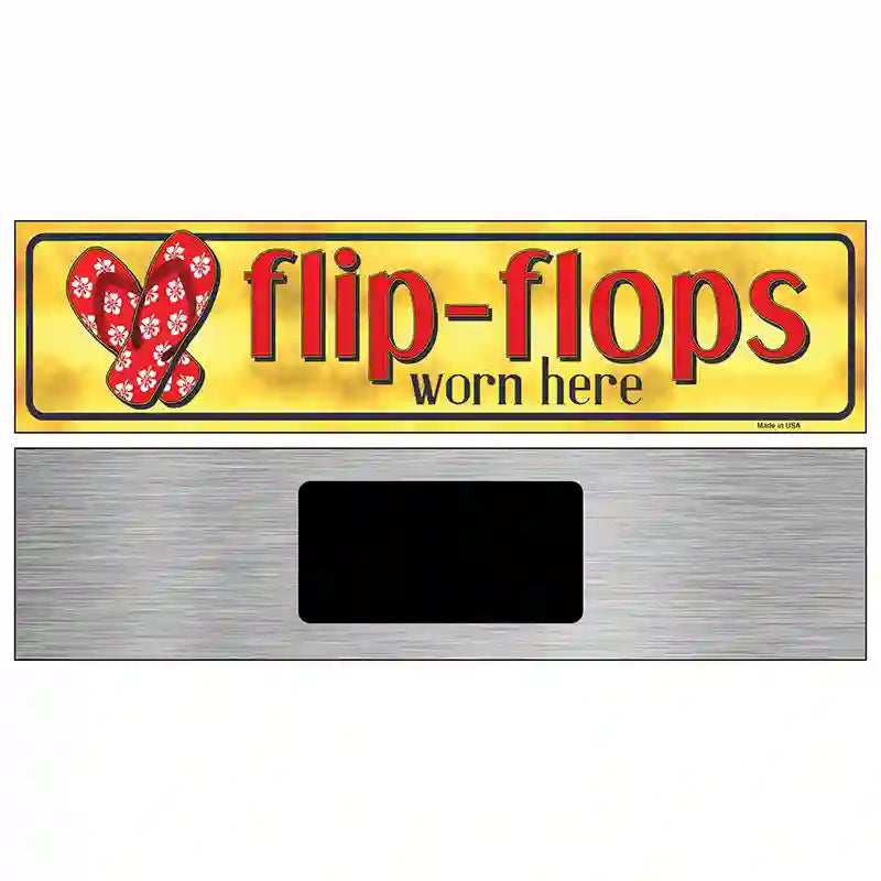 Flip Flop Worn Here Novelty Metal Street Sign 6" x 1.5" (KM)