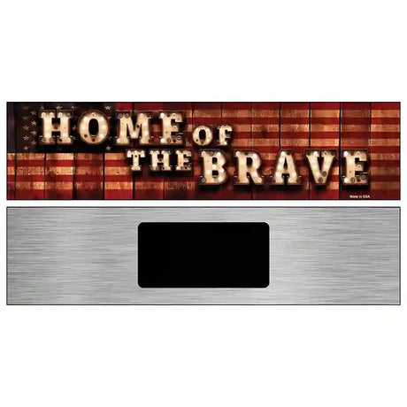 Home of the Brave Bulb Lettering American Flag Novelty Metal Street Sign 6" x 1.5" (KM)