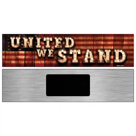 United We Stand Bulb Lettering American Flag Novelty Metal Street Sign 6" x 1.5" (KM)