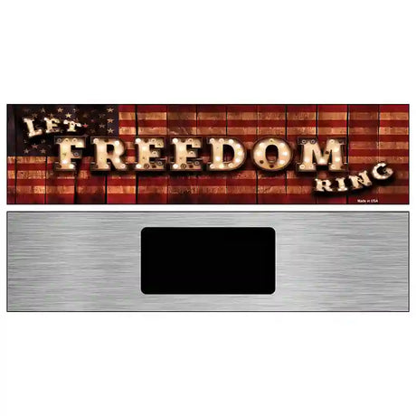 Let Freedom Ring Bulb Lettering American Flag Novelty Metal Street Sign 6" x 1.5" (KM)