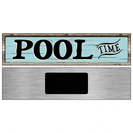 Pool Time Novelty Metal Street Sign 6" x 1.5" (KM)