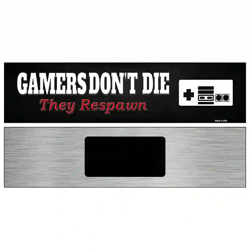 NES Gamers Dont Die Novelty Metal Street Sign 6" x 1.5" (KM)