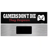 XBOX Gamers Dont Die Novelty Metal Street Sign 6" x 1.5" (KM)