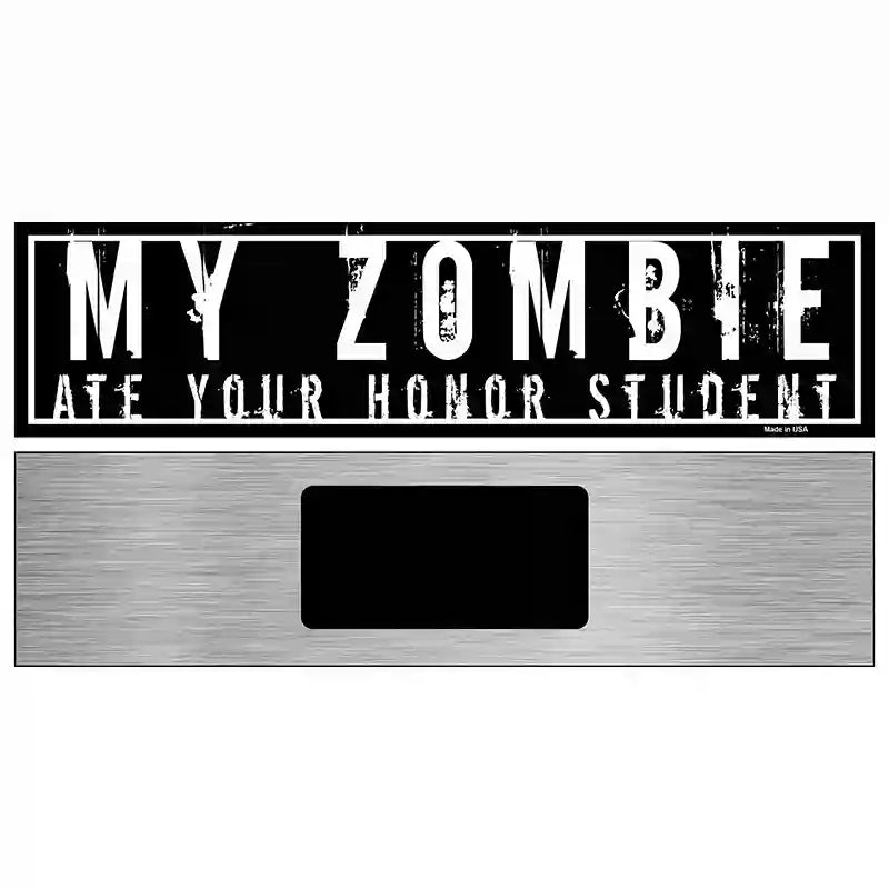 My Zombie Novelty Metal Street Sign 6" x 1.5" (KM)