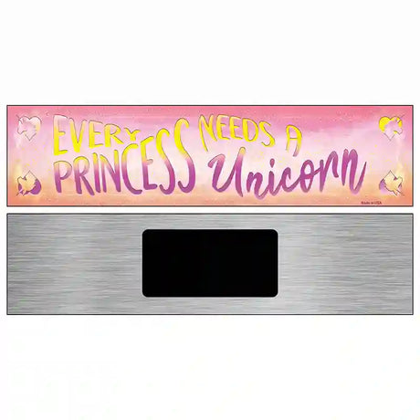 Princess Needs A Unicorn Novelty Metal Street Sign 6" x 1.5" (KM)