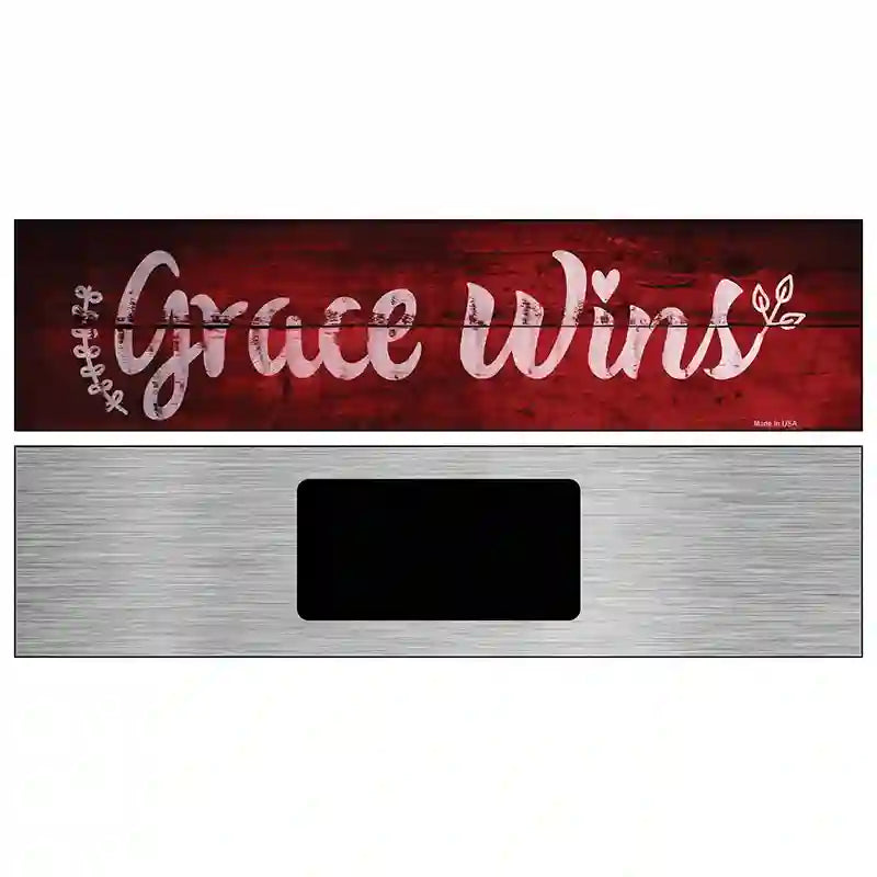 Grace Wins Novelty Metal Street Sign 6" x 1.5" (KM)