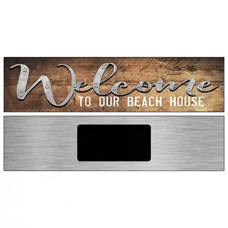 Welcome to our Beach House Novelty Metal Street Sign 6" x 1.5" (KM)