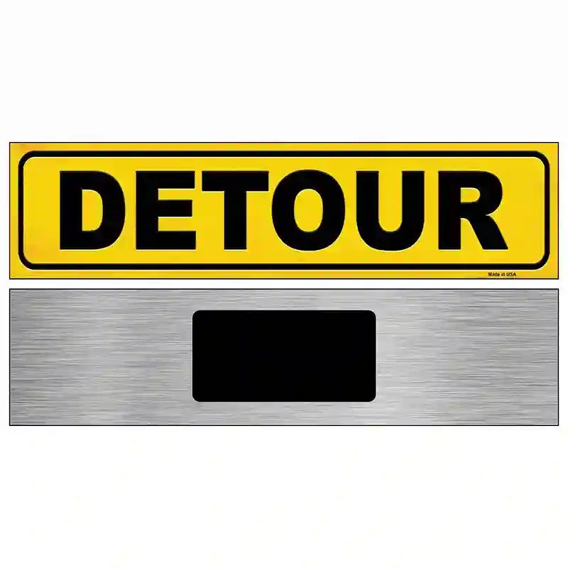 Detour Novelty Metal Street Sign 6" x 1.5" (KM)