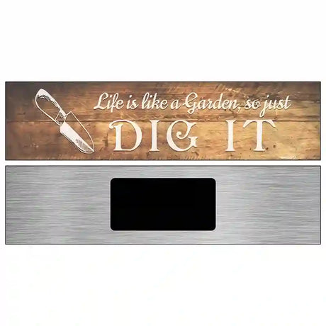 Life is like a Garden Novelty Metal Street Sign 6" x 1.5" (KM)