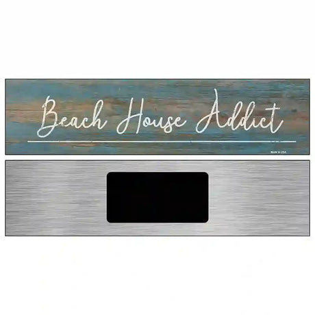 Beach House Addict Novelty Metal Street Sign 6" x 1.5" (KM)