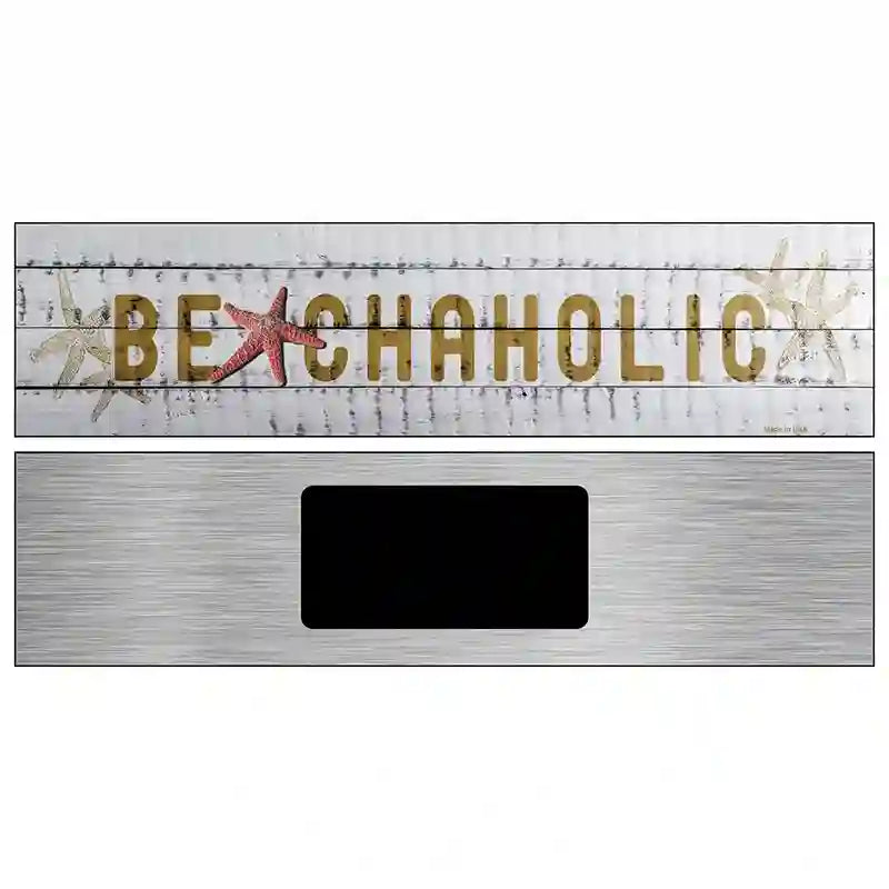 Beachaholic Novelty Metal Street Sign 6" x 1.5" (KM)