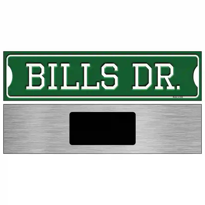 Bills Dr Novelty Metal Street Sign 6" x 1.5" (KM)