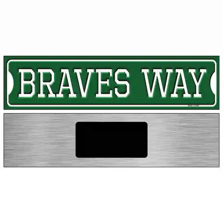 Braves Way Novelty Metal Street Sign 6" x 1.5" (KM)