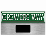 Brewers Way Novelty Metal Street Sign 6" x 1.5" (KM)