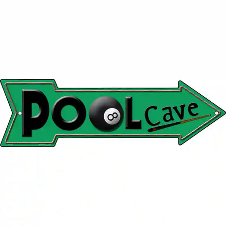 Pool Cave Novelty Metal Arrow Sign 23" x 7" (LA)