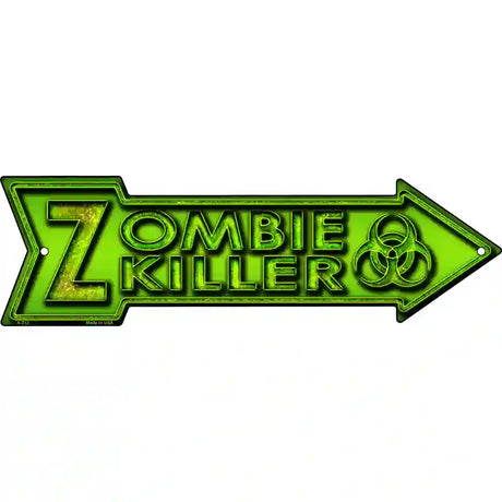 Zombie Killer Novelty Metal Arrow Sign 23" x 7" (LA)