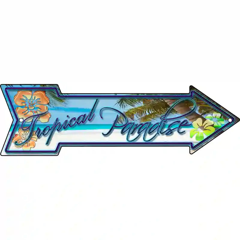 Tropical Paradise Novelty Metal Arrow Sign 23" x 7" (LA)