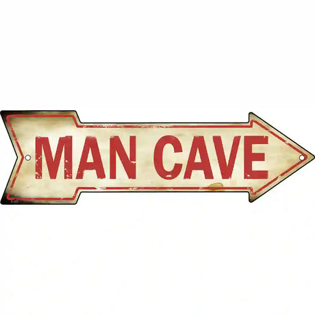 Man Cave Novelty Metal Arrow Sign 23" x 7" (LA)