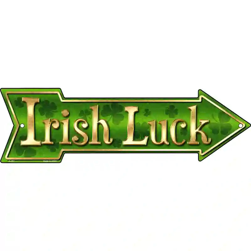 Irish Luck Novelty Metal Arrow Sign 23" x 7" (LA)