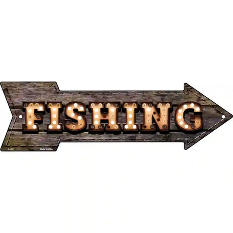 Fishing Bulb Letters Novelty Metal Arrow Sign 23" x 7" (LA)