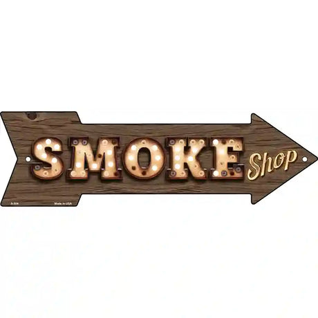 Smoke Shop Bulb Letters Novelty Metal Arrow Sign 23" x 7" (LA)