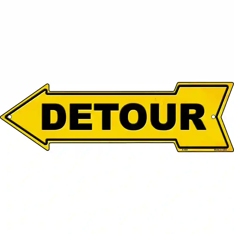 Detour to the Left Novelty Metal Arrow Sign 23" x 7" (LA)