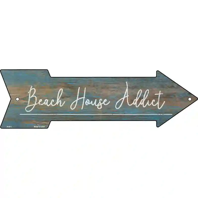 Beach House Addict Novelty Metal Arrow Sign 23" x 7" (LA)