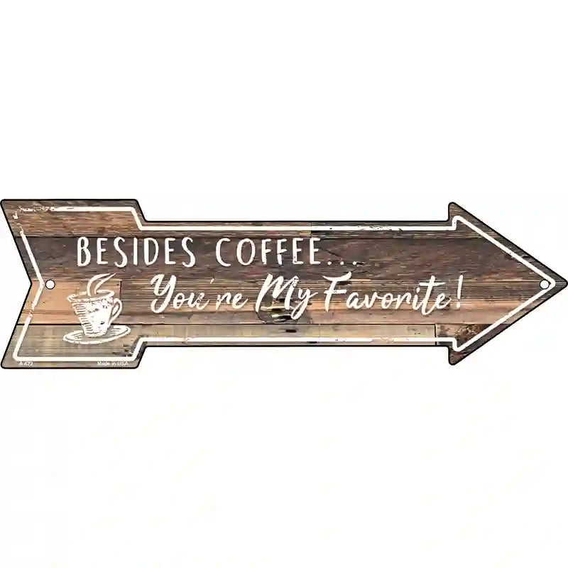 Beside Coffee Novelty Metal Arrow Sign 23" x 7" (LA)