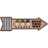 Beer This Way Three Gnomes Novelty Metal Arrow Sign 23" x 7" (LA)