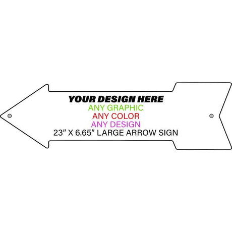 Personalized Design Your Own Custom Novelty Aluminum Large Arrow Sign | 23" x 6.65" Left