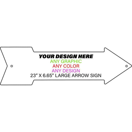 Personalized Design Your Own Custom Novelty Aluminum Large Arrow Sign | 23" x 6.65" Right