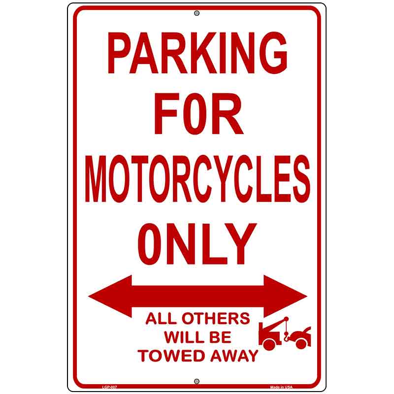 Motorcycle Parking Only Metal Novelty Parking Sign 12" x 18" (LGP)