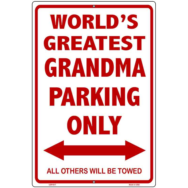 Worlds Greatest Grandma Metal Novelty Parking Sign 12" x 18" (LGP)