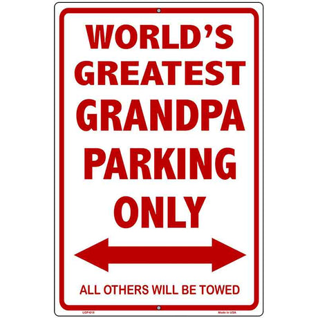 Worlds Greatest Grandpa Metal Novelty Parking Sign 12" x 18" (LGP)