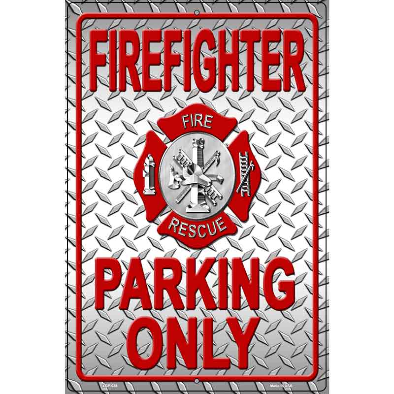 Firefighter Parking Only Metal Novelty Parking Sign 12" x 18" (LGP)