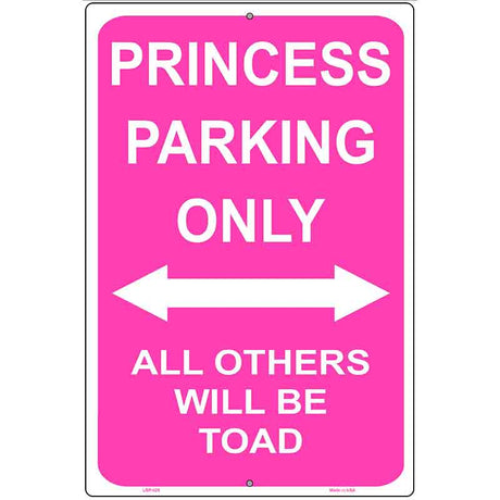 Princess Parking Only Metal Novelty Parking Sign 12" x 18" (LGP)