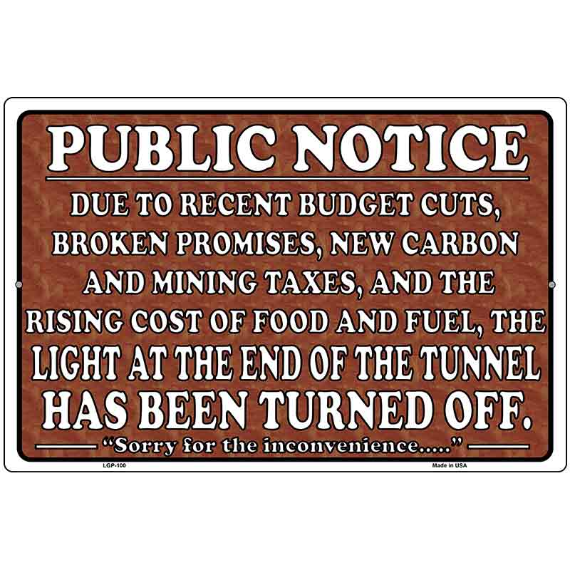 Light At The End Metal Novelty Parking Sign 12" x 18" (LGP)