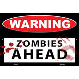 Zombies Ahead Metal Novelty Parking Sign 12" x 18" (LGP)