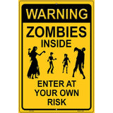 Zombies Inside Metal Novelty Parking Sign 12" x 18" (LGP)